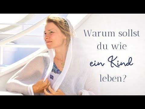 Warum sollst du wie ein Kind leben? | Satsang mit Nahizji