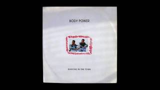 Body Power - Dancing In The Tears (1985)