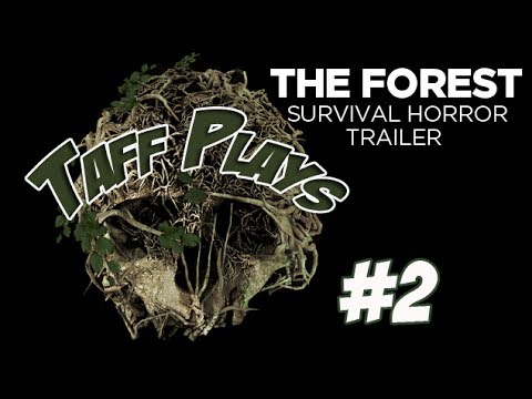 Taff Plays - The Forest - Short Play - #2