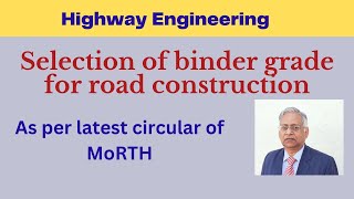 Selection of grade of bituminous binder for road construction - General guidelines, MoRTH circular