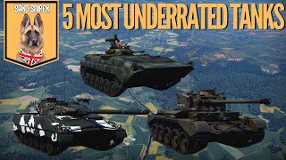 My Top 5 Underrated Tanks In War Thunder
