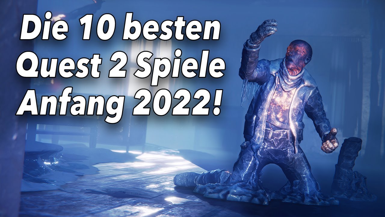 VoodooDE - Die 10 besten Quest 2 Spiele Anfang 2022 - Das lohnt sich wirklich!