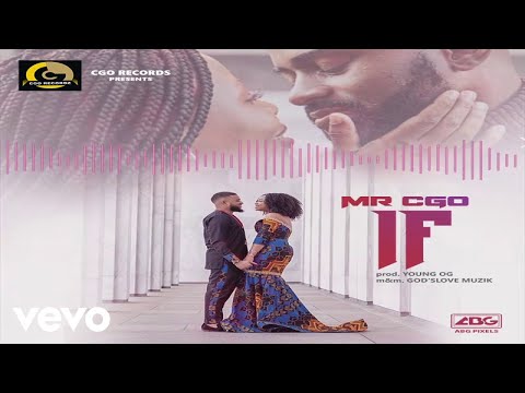 Mr. C.G.O - If (Official Audio)