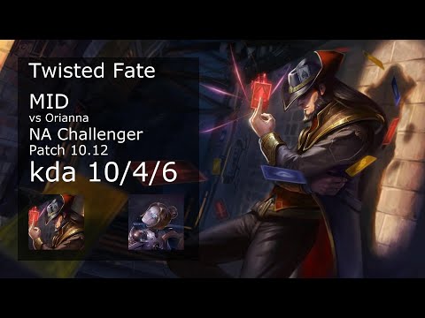 Twisted Fate Mid vs Orianna - NA Challenger 10/4/6 Patch 10.12 Gameplay