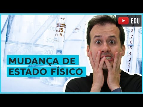 4. Mudança de Estado Físico [Química Geral]