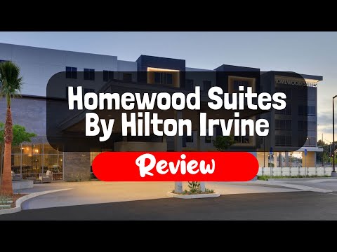 Homewood Suites By Hilton Irvine Spectrum Lake Forest Hotel Review - Is This Cali Hotel Worth It?