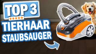 TOP 3 TIERHAAR STAUBSAUGER 2026 | Die besten Staubsauger für Tierhaare (Vergleich)
