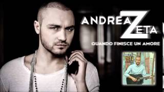 Video thumbnail of "Andrea Zeta Quando finisce un amore"