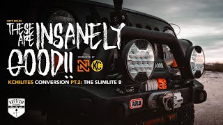 KC Hilites Conversion Pt 2: The SlimLite 8 LED Lights