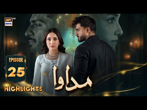 Madawa Episode 25 | Highlights | Aiza Awan | Omer Shahzad | ARY Digital Drama