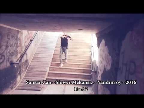 Sansar Can ! Yandım oy - 2017