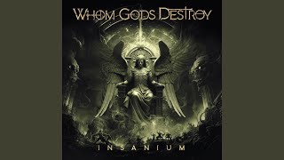 Whom Gods Destroy - Crucifier [Insanium] 444 video