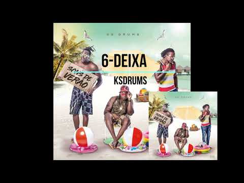6-KsDrums feat Trigo Limpo-Deixa(sons de verão)
