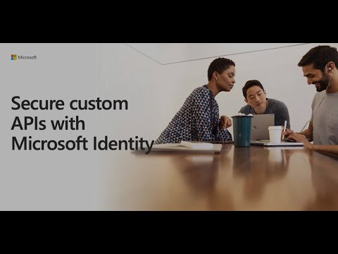 Secure custom APIs with Microsoft Identity