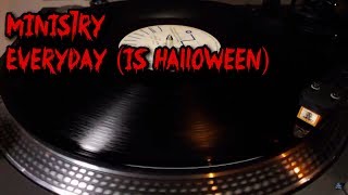 Ministry - Everyday (Is Halloween) (1985)