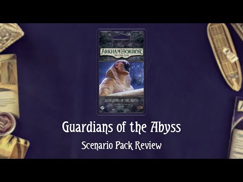 Guardians of the Abyss: Scenario Review