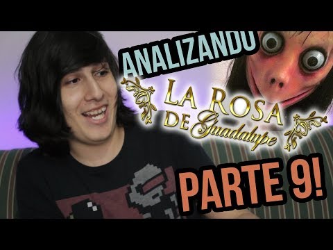 Analizando la Rosa de Guadalupe PARTE 9 (LEER DESCRIPCION)