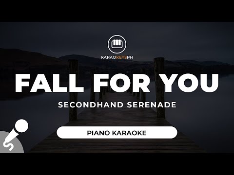 Fall For You - Secondhand Serenade (Piano Karaoke)