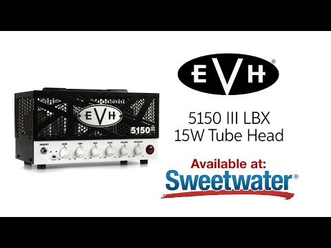 EVH 5150 III LBX Tube Amp Head Demo by Sweetwater