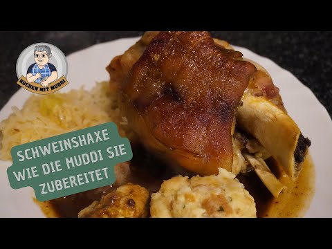 Schweinshaxe wie die Muddi sie zubereitet