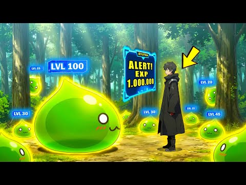 He Put 1,000,000 EXP Into Level 1 Slimes And Made Them The Strongest | Manhwa Recap