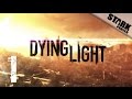 Dying Light - 1.rész (vágjunk bele) - Stark 