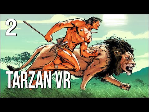 Tarzan VR | Issue #2 | I Think My Lion Is Out To Get Me...
