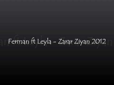 Ferman ft Leyla - Zarar Ziyan 2012