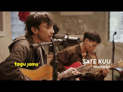 Sate Kuu - Phantazm at Tagu Jams
