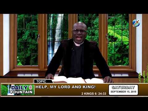 DAILY FOUNTAIN OF SEPTEMBER 15, 2018 - THE REV'D CANON DANIEL OPE AKINTEMI.
