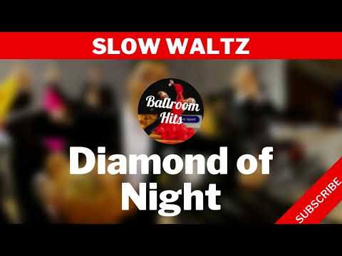 SLOW WALTZ music  | Diamond of Night