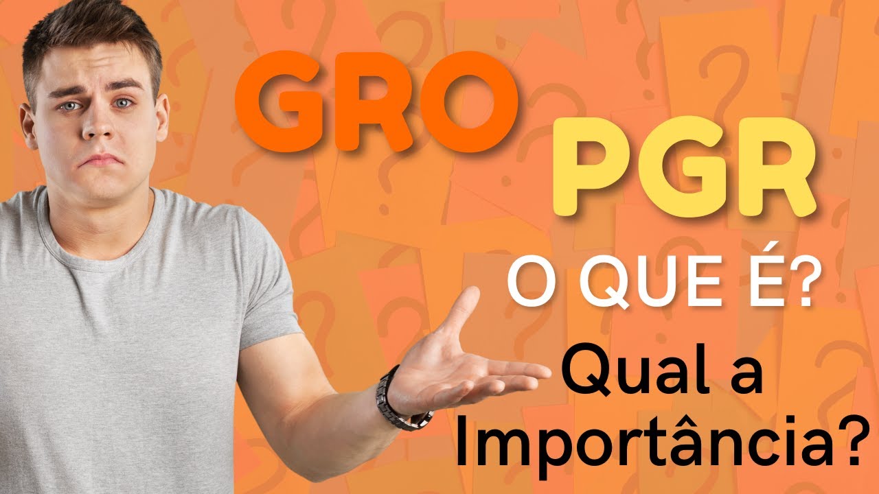 O QUE É GRO E PGR ???