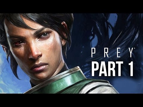 PREY Gameplay Walkthrough Part 1 - FEMALE MORGAN #prey