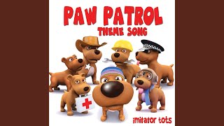 Paw Patrol Theme Song