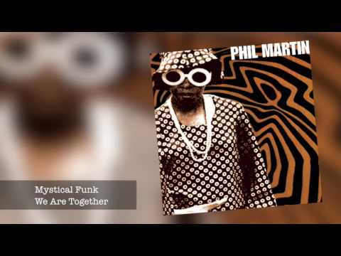 07 Phil Martin - We Are Together