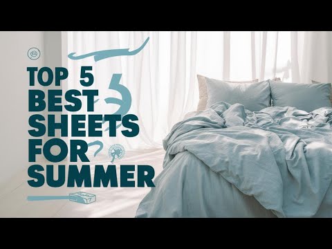 Top 5 Best Bed Sheets for Summer Reviews in 2024