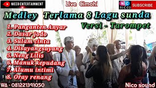 Download lagu MEDLEY 8 LAGU SUNDA TAROMPET BAJIDORAN nico entertainment mp3