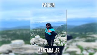 Patron - Manzaralar (Speed Up)