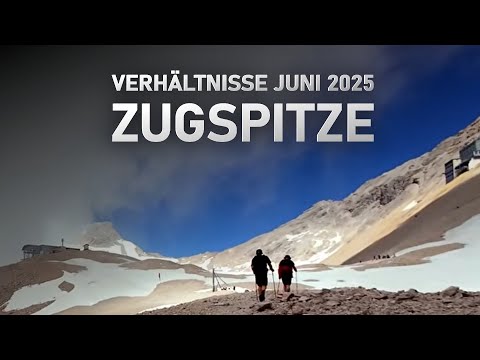 Conditions on the Zugspitze in June 2025 during the ascent via Gatterl or Reintal