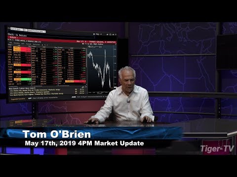 May 17th, 4PM ET Market Update with Tom O'Brien on TFNN