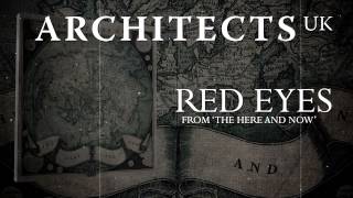 ARCHITECTS UK - Red Eyes (Album Track)