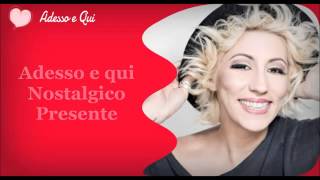 Sanremo 2015 - Adesso e Qui - Malika Ayane - TESTO