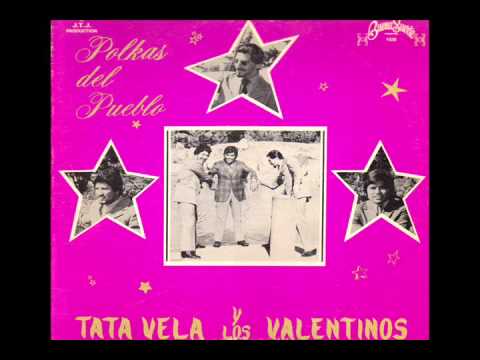 Tata Vela Y Los Valentinos-Valentinos Polka