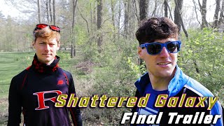 Final Trailer - Shattered Galaxy