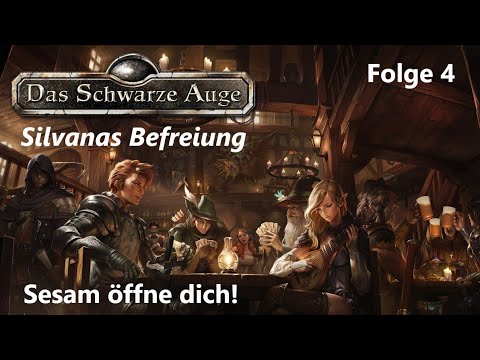 Pen & Paper "Silvanas Befreiung" #4 Sesam öffne dich! [Roleplay/Deutsch]