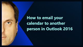 How to email your calendar to another person in Outlook 2016
