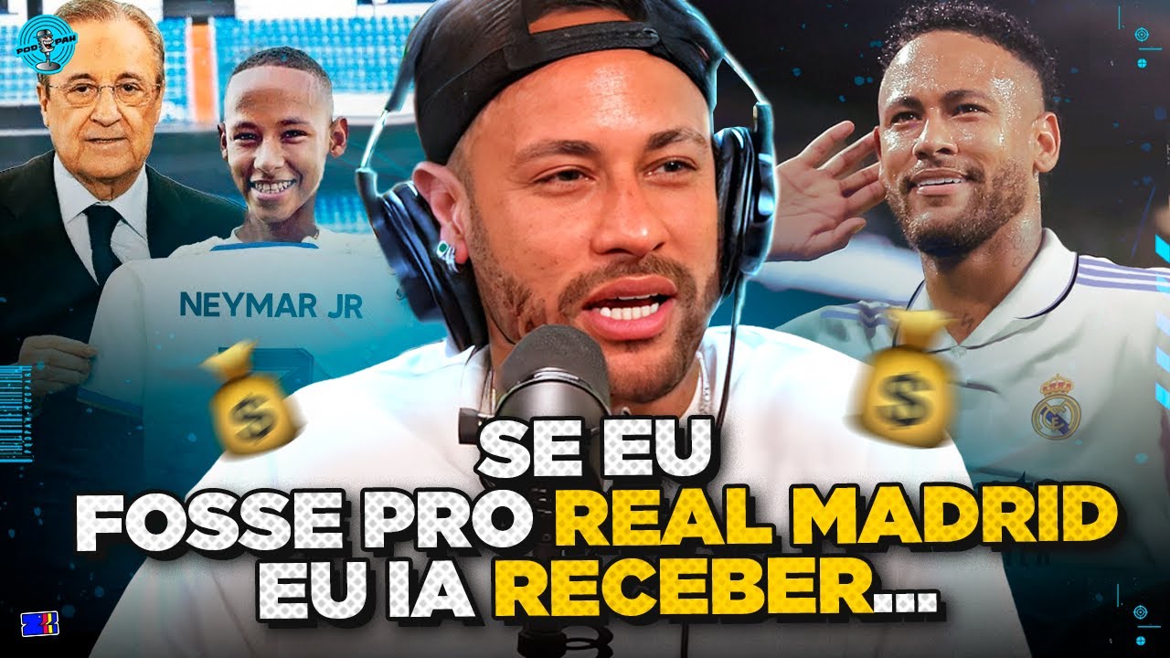 NEYMAR REVELA porque NÃO FECHOU com o REAL MADRID!