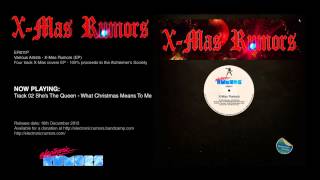 03 She's The Queen - What Christmas Means to Me