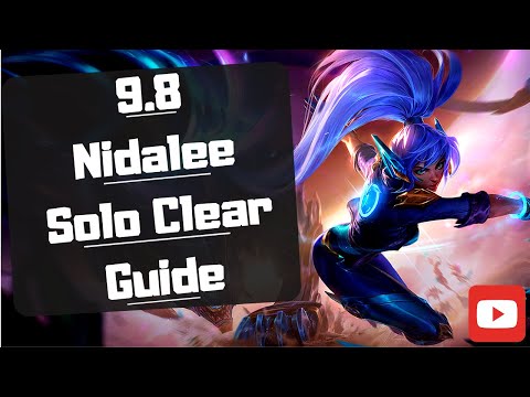 Nidalee Solo Clear Guide, By Challenger Pyroen