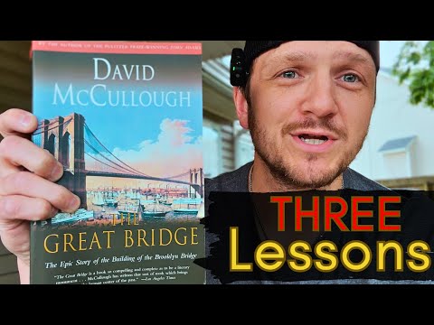 An Astounding Piece of History - The Great Bridge by David McCullough